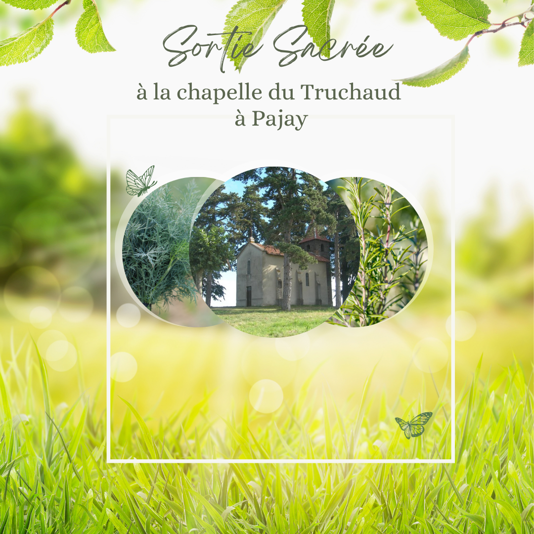 Sortie sacrée à la chapelle du Truchaud de Pajay le 22 avril 2025